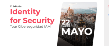 Identity for Security - Tour Ciberseguridad IAM (Madrid)