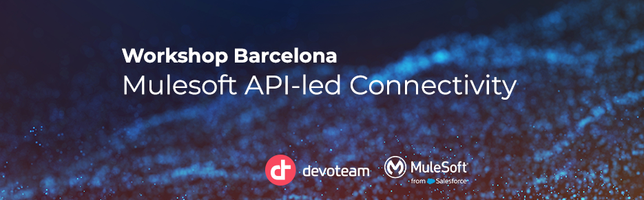 Banner Evento Mulesoft API LED Barcelona