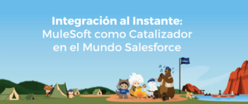 Evento Integración al Instante: MuleSoft como Catalizador en el Mundo Salesforce
